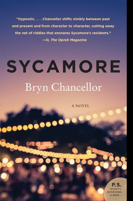 Sycamore (A Novel) by Bryn Chancellor, 9780062661104