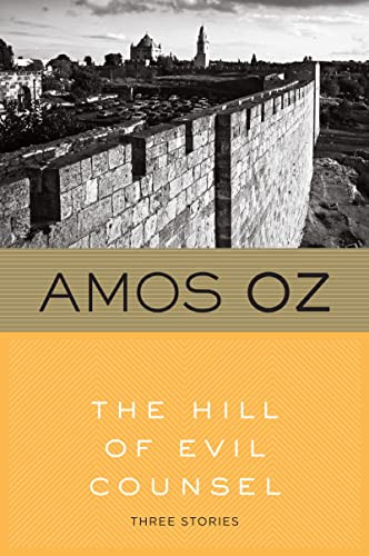 The Hill Of Evil Counsel by Amos Oz, 9780156402750