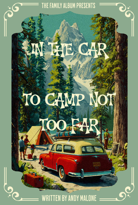 THE FAMILY ALBUM (IN THE CAR TO CAMP NOT TOO FAR) by Andy Malone, 9781636989761