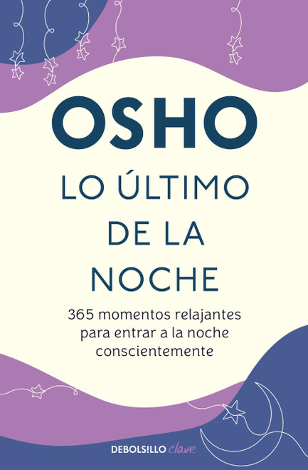 Lo último de la noche / Last in the Evening (Spanish Edition) by Osho, 9786073868051