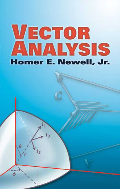 Vector Analysis by Homer E. Newell, 9780486453385