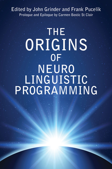 The Origins Of Neuro Linguistic Programming by John Grinder, 9781845908584