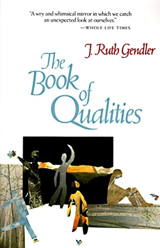 The Book of Qualities by J. Ruth Gendler, 9780060962524