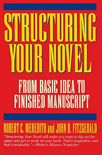Structuring Your Novel by Robert C. Meredith, 9780062731708