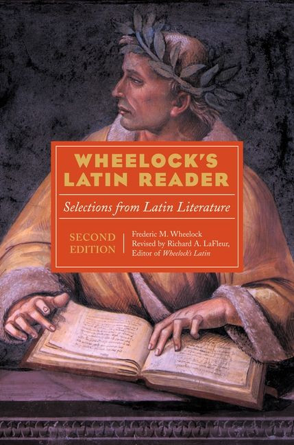 Wheelock's Latin Reader (Selections from Latin Literature) by Richard A. LaFleur, 9780060935061
