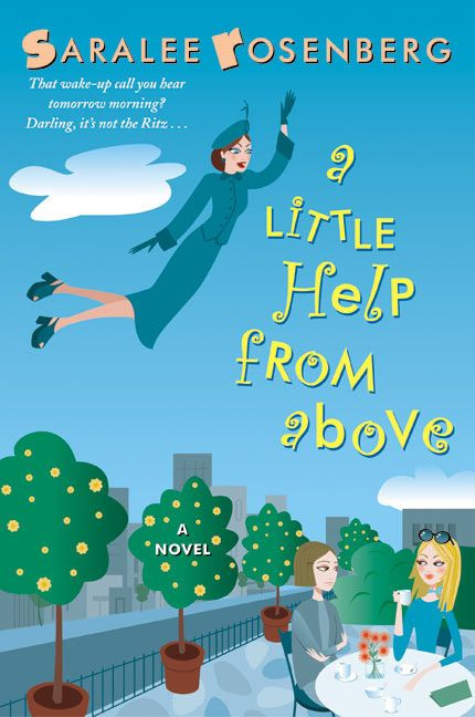 A Little Help from Above by Saralee Rosenberg, 9780060096205