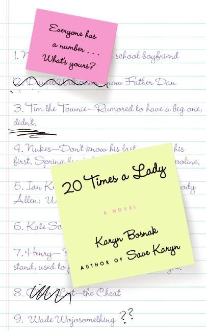 20 Times a Lady (A Novel) by Karyn Bosnak, 9780060828356