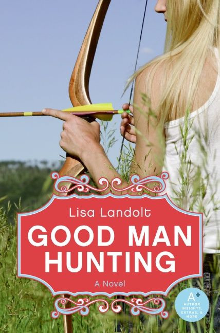 Good Man Hunting by Lisa Landolt, 9780061340390