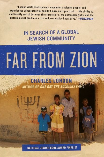 Far from Zion (In Search of a Global Jewish Community) by Charles London, 9780061561085
