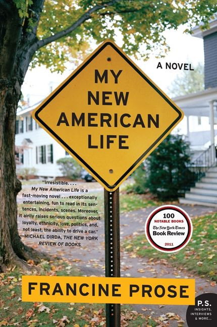 My New American Life (A Novel) by Francine Prose, 9780061713798