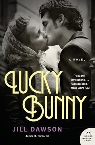 Lucky Bunny (A Novel) by Jill Dawson, 9780062202505