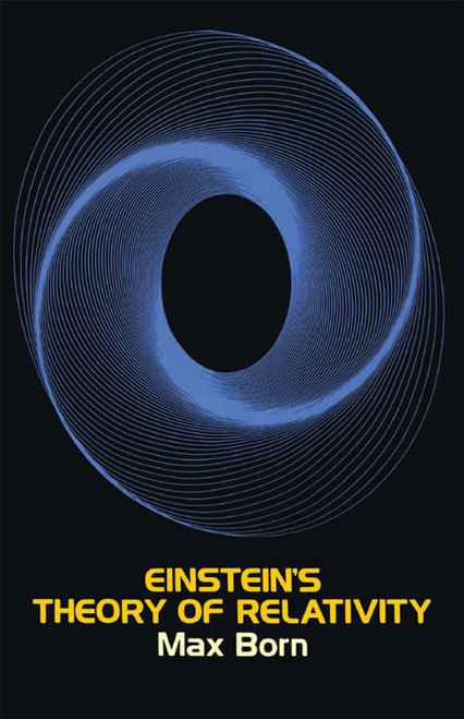 Einstein's Theory of Relativity by Max Born, 9780486607696