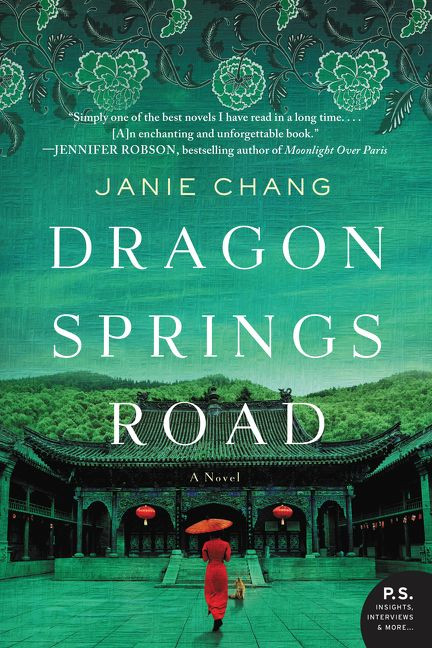 Dragon Springs Road (A Novel) by Janie Chang, 9780062388957