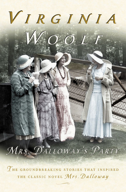 Mrs. Dalloway's Party, A Short Story Sequence (The Virginia Woolf Library Authorized Edition) by Virginia Woolf, 9780156029322