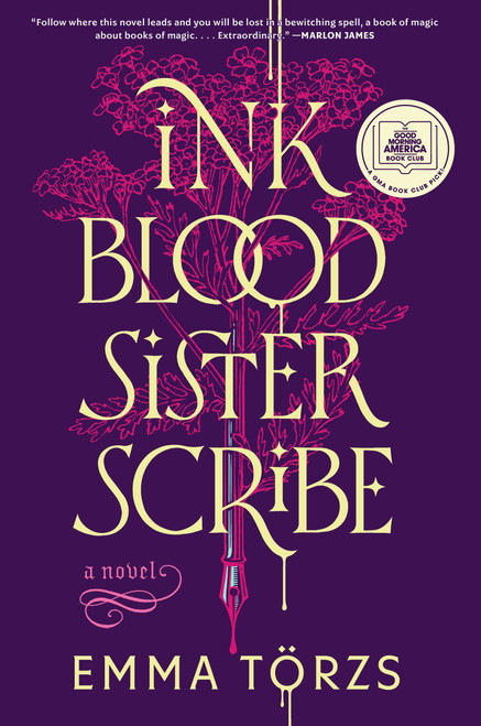 Ink Blood Sister Scribe (A Novel) by Emma Törzs, 9780063253469