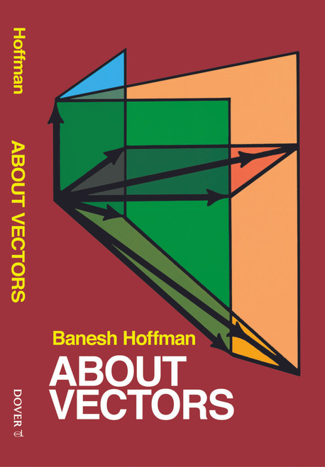 About Vectors by Banesh Hoffmann, 9780486604893