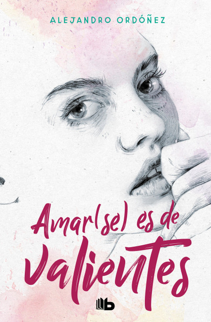 Amar(se) es de valientes / Loving Yourself Is for the Brave (Spanish Edition) by Alejandro Ordóñez, 9798890986863