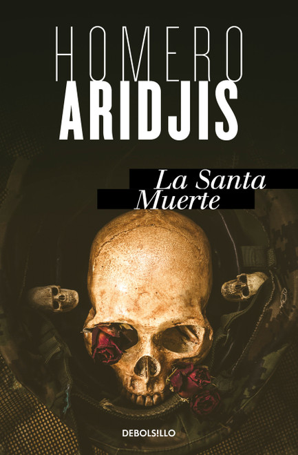 La santa muerte / Holy Death (Spanish Edition) by Homero Aridjis, 9798890987389