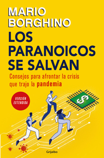 Los paranoicos se salvan: Consejos para afrontar la crisis que trajo la pandemia / Those That Are Paranoid Will Be Saved (Spanish Edition) by Mario Borghino, 9798890987396