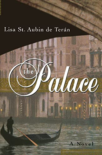 The Palace (A Novel) by Lisa St. Aubin de Teran, 9780060956530