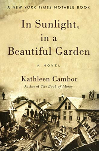 In Sunlight, in a Beautiful Garden (A Novel) by Kathleen Cambor, 9780060007577
