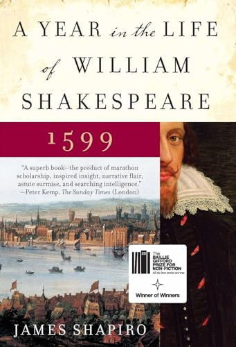 A Year in the Life of William Shakespeare (1599) by James Shapiro, 9780060088743
