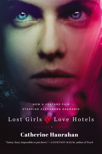 Lost Girls and Love Hotels (A Novel) by Catherine Hanrahan, 9780060846848