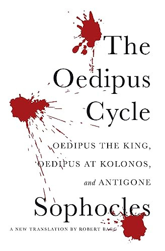The Oedipus Cycle (A New Translation) by Sophocles, 9780062119995