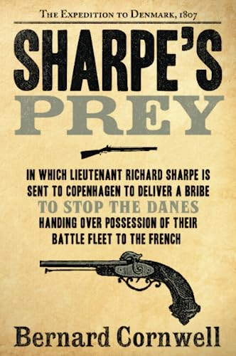 Sharpe's Prey (The Expedition to Denmark, 1807) by Bernard Cornwell, 9780060084530