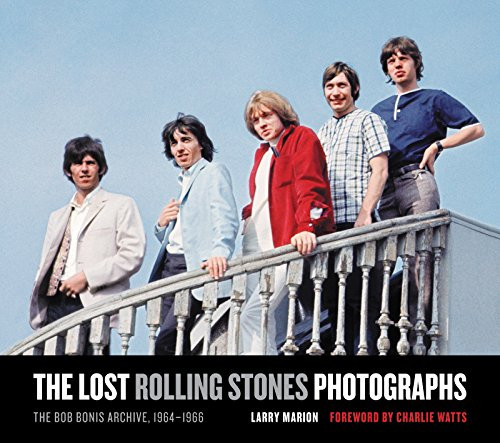 The Lost Rolling Stones Photographs (The Bob Bonis Archive, 1964-1966) by Larry Marion, 9780061960796