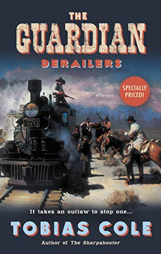 The Guardian: Derailers by Tobias Cole, 9780060757496