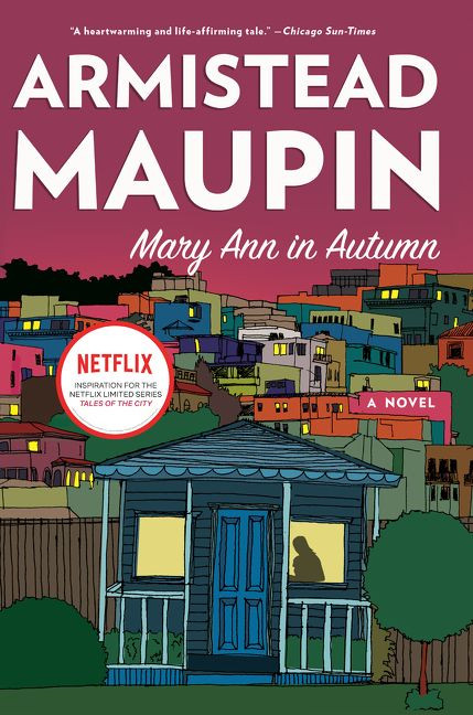 Mary Ann in Autumn (A Tales of the City Novel) by Armistead Maupin, 9780061470899