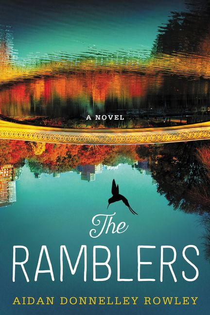 The Ramblers (A Novel) by Aidan Donnelley Rowley, 9780062413314