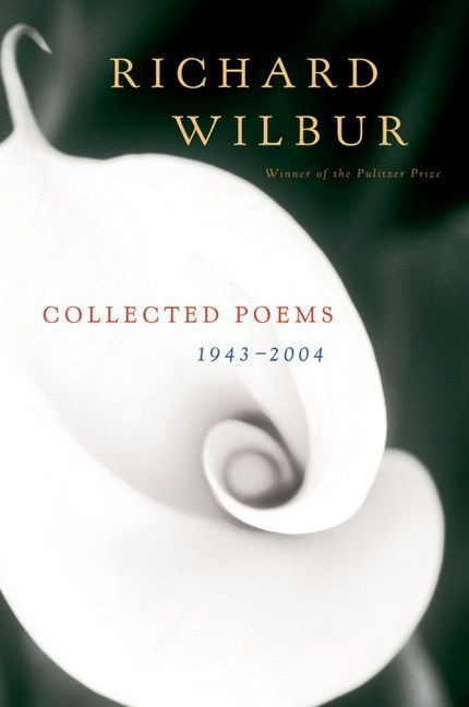 Collected Poems 1943-2004 by Richard Wilbur, 9780156030793