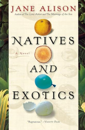 Natives And Exotics by Jane Alison, 9780156032476