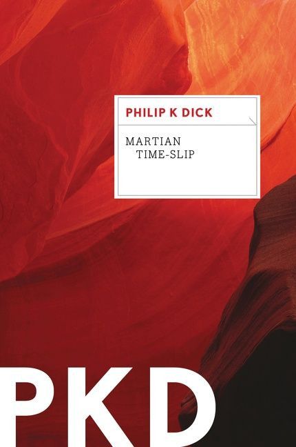 Martian Time-Slip by Philip K. Dick, 9780547572574
