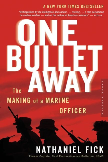 One Bullet Away (The Making of a Marine Officer) by Nathaniel C. Fick, 9780618773435