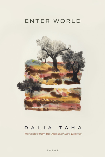 Enter World (Poems) (Miniature Edition) by Dalia Taha, 9781644454251