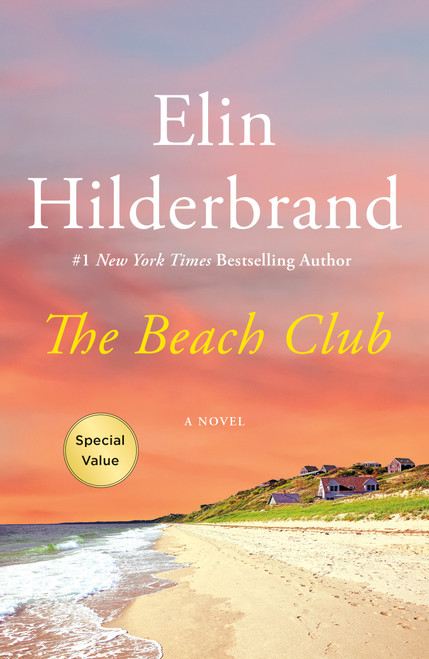 The Beach Club (A Novel) by Elin Hilderbrand, 9781250468956