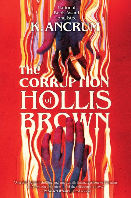 The Corruption of Hollis Brown - 9780063285934 by K. Ancrum