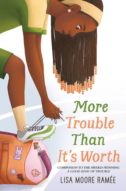 More Trouble Than It's Worth by Lisa Moore Ramée, 9780063460805