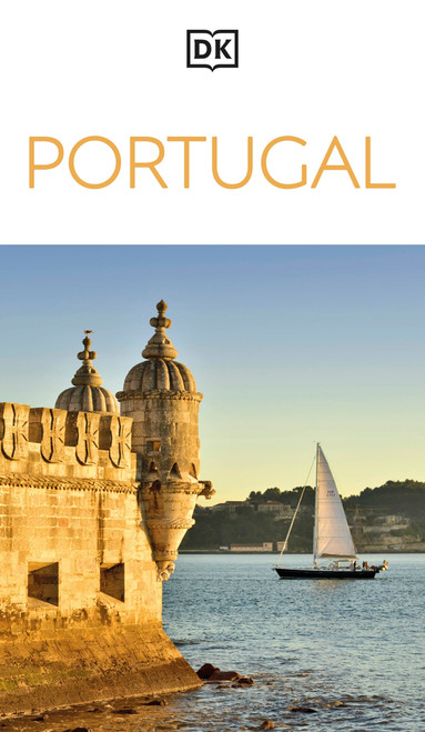 DK Portugal (Must-See Sights. Culture & History. Detailed Maps & Tours. Covers Lisbon, Porto, the Algarve, Madeira, & more) by DK Travel, 9780241812938
