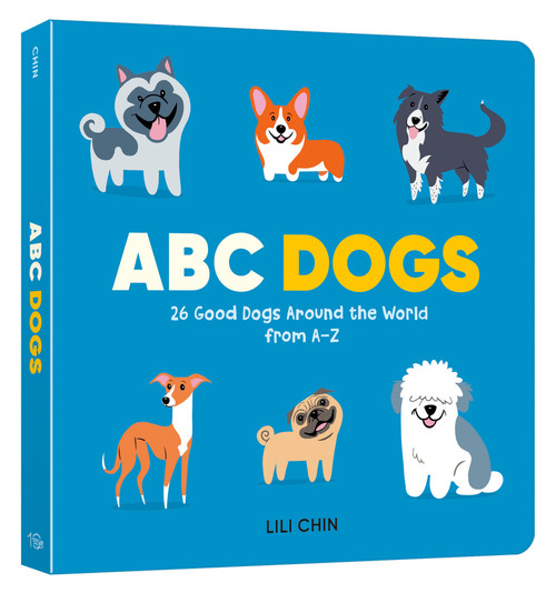 ABC Dogs (26 Good Dogs Around the World from A-Z) by Lili Chin, 9780593840191