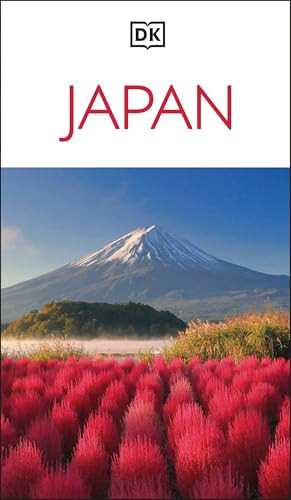 DK Japan (Must-See Sights. Culture & History. Detailed Maps & Tours. Covers Tokyo, Kyoto, Hokkaido, Okinawa, &) by DK Travel, 9780241812563