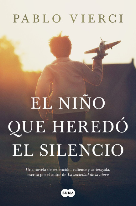 El niño que heredó el silencio / The Boy Who Inherited Silence (Spanish Edition) by Pablo Vierci, 9791387512262