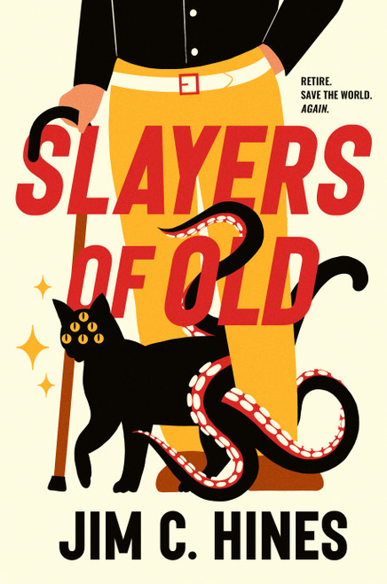 Slayers of Old by Jim C. Hines, 9780756421274