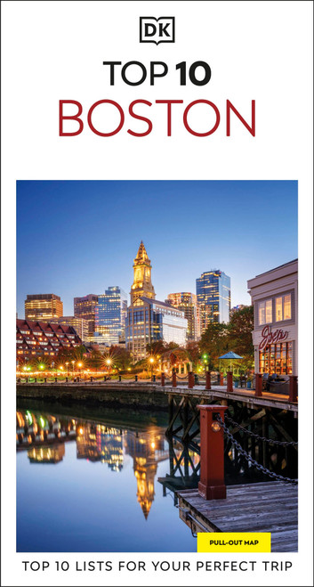 DK Top 10 Boston (Top 10 lists for your perfect trip, plus an all-weather folded map) by DK Travel, 9780241813119