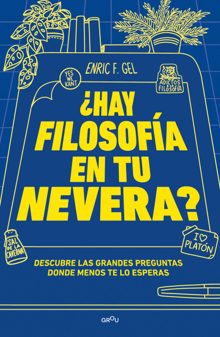 ¿Hay filosofía en tu nevera? / Is There Philosophy in Your Fridge? (Spanish Edition) by Enric F. Gel, 9786073868600
