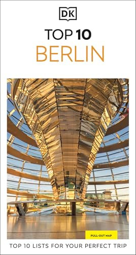 DK Top 10 Berlin (Top 10 lists for your perfect trip, plus an all-weather folded map) by DK Travel, 9780241813058
