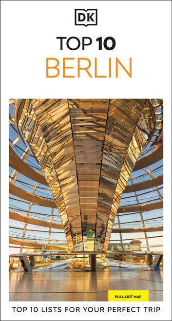DK Top 10 Berlin (Top 10 lists for your perfect trip, plus an all-weather folded map) by DK Travel, 9780241813058
